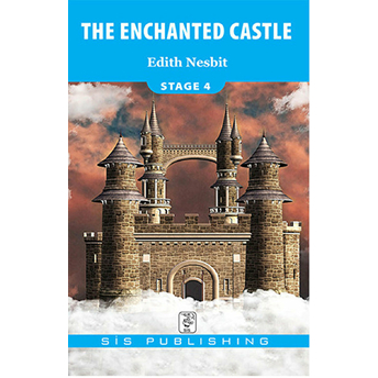 Stage 4 - The Enchanted Castle Edith Nesbit