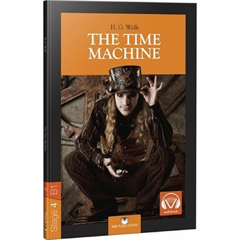 Stage-4 The Time Machine - Ingilizce Hikaye H. G. Wells