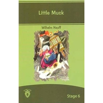 Stage 6 - Little Muck Wilhelm Hauff