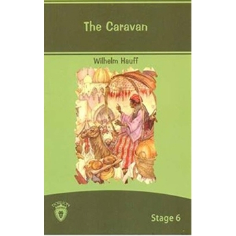 Stage 6 - The Caravan Wilhelm Hauff