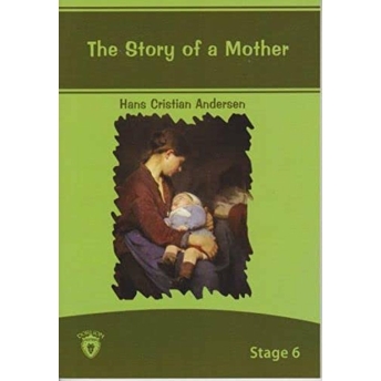 Stage 6 - The Story Of A Mother Hans Christian Andersen