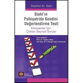 Stahl'ın Psikiyatride Kendini Değerlendirme Testi Stephen M. Stahl