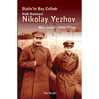 Stalin'in Baş Celladı Halk Komiseri Nikolay Yezhov Marc Jansen