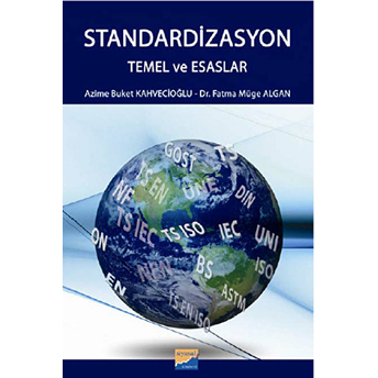 Standardizasyon Temel Ve Esaslar Azime Buket Kahvecioğlu