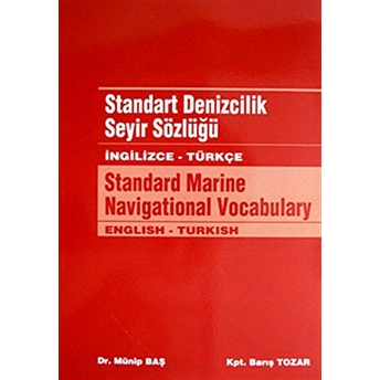 Standart Denizcilik Seyir Sözlüğü / Ingilizce - Türkçe Barış Tozar