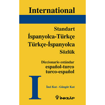 Standart Ispanyolca-Türkçe / Türkçe-Ispanyolca Sözlük Inci Kut