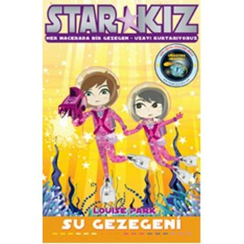 Star Kız - Su Gezegeni Louise Park