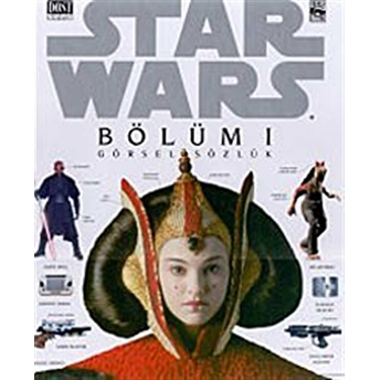 Star Wars Bölüm 1 Görsel Sözlük Ciltli David West Reynolds