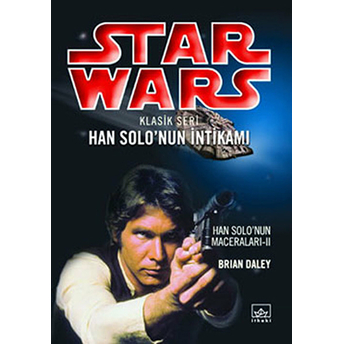 Star Wars Klasik Seri Han Solo'nun Intikamı Brian Daley