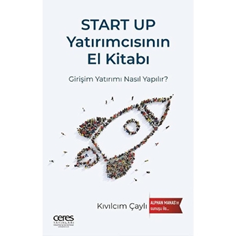 Start Up Yatırımcısının El Kitabı Kıvılcım Çaylı