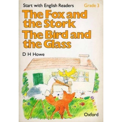 Start With English Readers Grade 3 The Fox And The Stork - The Bird And The Glass D. H. Howe