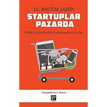 Startuplar Pazarda Begüm Şahin