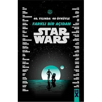 Starwars - 40. Yılında 40 Öyküyle Farklı Bir Açıdan Kolektif