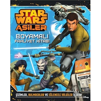 Starwars Asiler Boyamalı Faaliyet Kitabı Kolektif