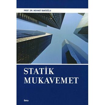 Statik Mukavemet Mehmet Bakioğlu