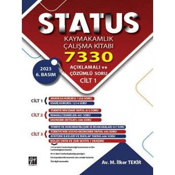 Status Kaymakamlık Çalışma Kitabı 7330 Açıklamalı Ve Çözümlü Soru - 3 Cilt M. Ilker Tekir