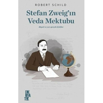 Stefan Zweıg’ın Veda Mektubu Robert Schıld