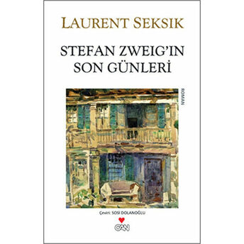 Stefan Zweig'in Son Günleri Laurent Seksik