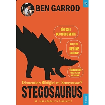 Stegosaurus; Dinozorları Bildiğini Mi Sanıyorsun? Ben Garrod