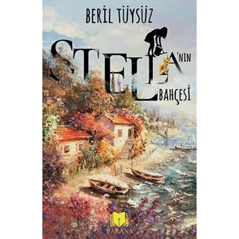 Stella’nın Bahçesi Beril Tüysüz