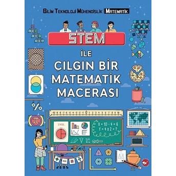 Stem Ile Çılgın Bir Matematik Macerası Colin Stuart