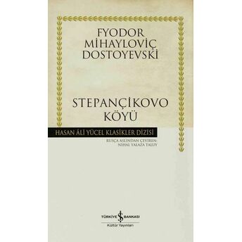 Stepançikovo Köyü Fyodor Mihayloviç Dostoyevski