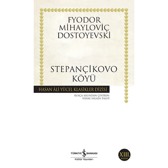 Stepançikovo Köyü - Hasan Ali Yücel Klasikleri Fyodor Mihayloviç Dostoyevski