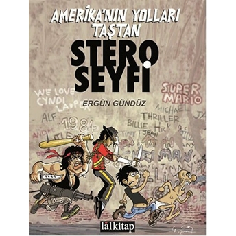 Stero Seyfi / Amerika’nın Yolları Taştan Ergün Gündüz