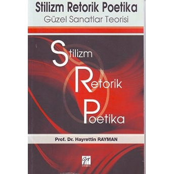 Stilizm Retorik Poetika Hayrettin Rayman