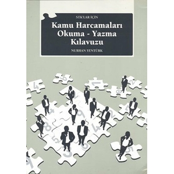 Stk’lar Için Kamu Harcamaları Okuma - Yazma Kılavuzu Nurhan Yentürk