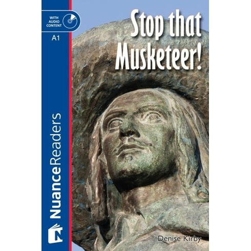 Stop That Musketeer! +Cd (Nuance Readers Level–1) A1