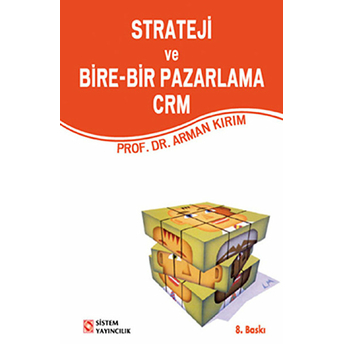 Strateji Ve Bire-Bir Pazarlama Crm Arman Kırım