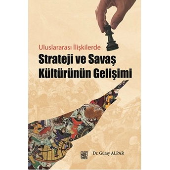 Strateji Ve Savaş Kültürünün Gelişimi