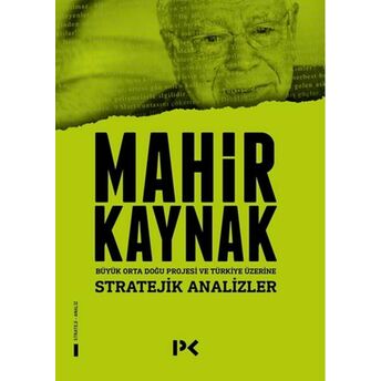 Stratejik Analizler Mahir Kaynak