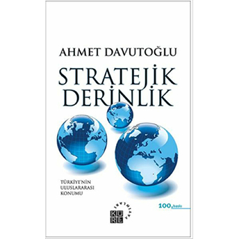 Stratejik Derinlik (Ciltli) Ahmet Davutoğlu