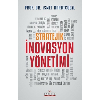 Stratejik Inovasyon Yönetimi Ismet Barutçugil