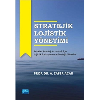 Stratejik Lojistik Yönetimi