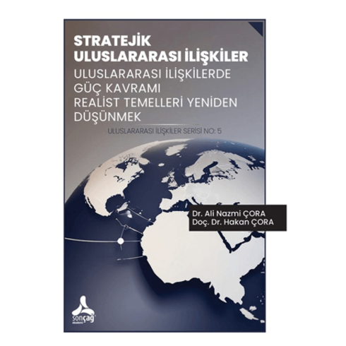 Stratejik Uluslararası Ilişkiler Ali Nazmi Çora