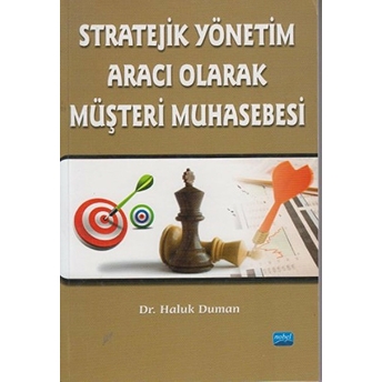 Stratejik Yönetim Aracı Olarak Müşteri Muhasebesi Haluk Duman