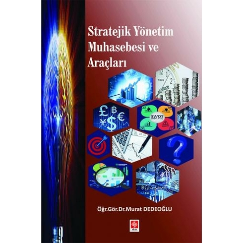 Stratejik Yönetim Muhasebesi Ve Araçları - Murat Dedeoğlu