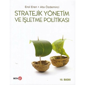 Stratejik Yönetim Ve Işletme Politikası Erol Eren