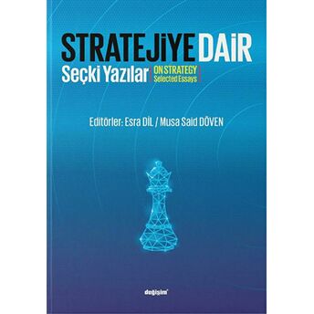 Stratejiye Dair - Stratejiye Dair Seçki Yazılar Kolektif