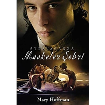 Stravaganza - Maskeler Şehri Mary Hoffman