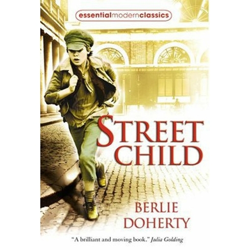 Street Child (Essential Modern Classics) - Berlie Doherty