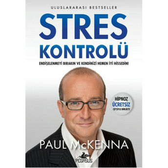 Stres Kontrolü (Hipnoz Ücretsiz Cd'siyle Birlikte) Paul Mckenna