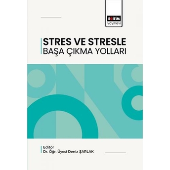 Stres Ve Stresle Başa Çıkma Yolları Deniz Şarlak