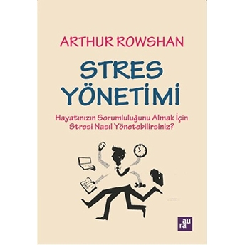 Stres Yönetimi Arthur Rowshan