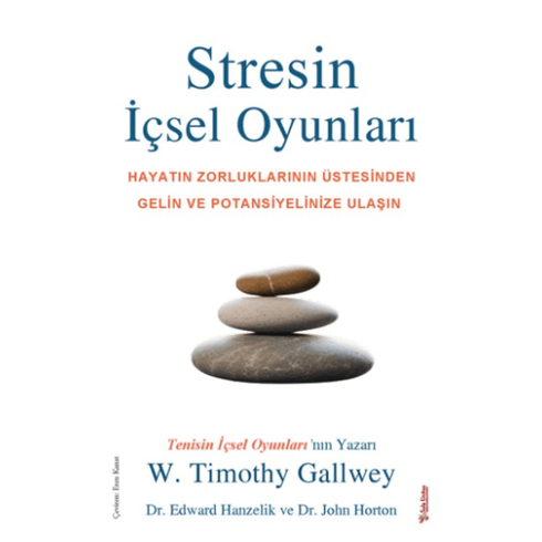 Stresin Içsel Oyunları W. Timothy Gallwey