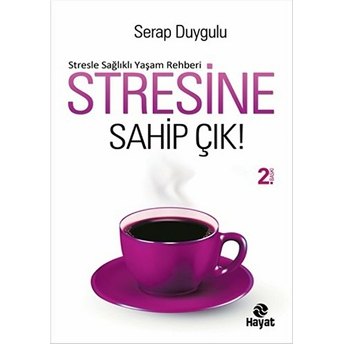 Stresine Sahip Çık! Serap Duygulu