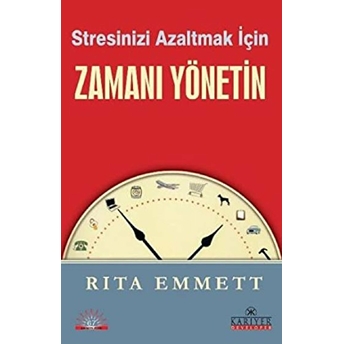 Stresinizi Azaltmak Için Zamanı Yönetin Rita Emmett